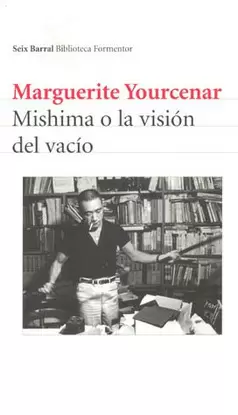MISHIMA O LA VISIÓN DEL VACÍO