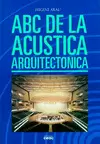 ABC DE LA ACUSTICA ARQUITECTONICA