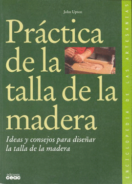 PRACTICA DE LA TALLA DE MADERA