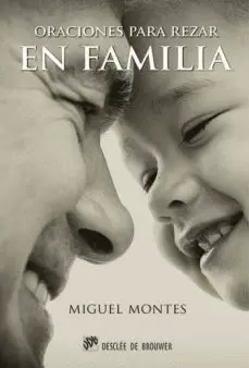 ORACIONES PARA REZAR EN FAMILIA