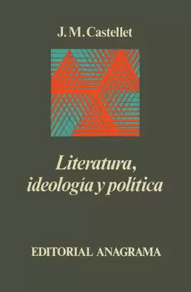 LITERATURA, IDEOLOGÍA Y POLÍTICA