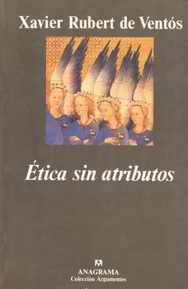 ÉTICA SIN ATRIBUTOS