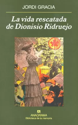 VIDA RESCATADA DE DIONISIO RIDRUEJO, LA