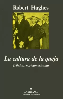 CULTURA DE LA QUEJA, LA