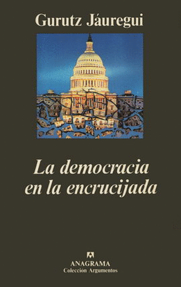 DEMOCRACIA EN LA ENCRUCIJADA, LA