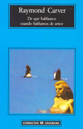 DE QUÉ HABLAMOS CUANDO HABLAMOS DE AMOR