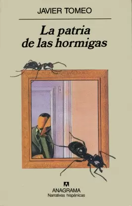 PATRIA DE LAS HORMIGAS, LA