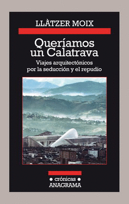 QUERÍAMOS UN CALATRAVA