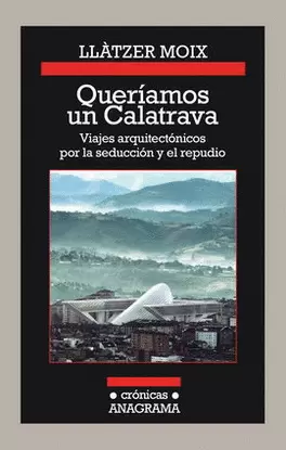 QUERÍAMOS UN CALATRAVA