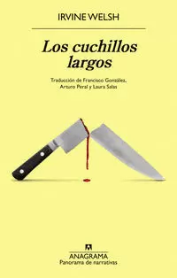 LOS CUCHILLOS LARGOS