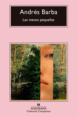 MANOS PEQUEÑAS, LAS
