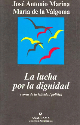 LUCHA POR LA DIGNIDAD, LA