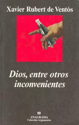 DIOS, ENTRE OTROS INCONVENIENTES