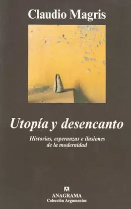 UTOPÍA Y DESENCANTO