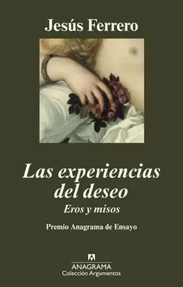 EXPERIENCIAS DEL DESEO, LAS