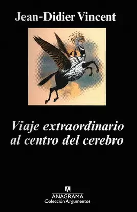 VIAJE EXTRAORDINARIO AL CENTRO DEL CEREBRO