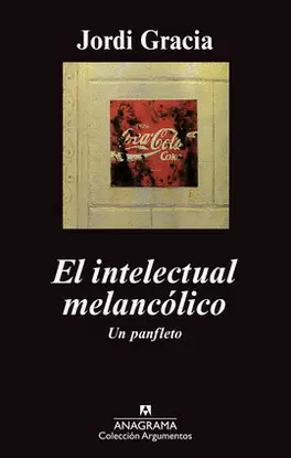 INTELECTUAL MELANCÓLICO, EL