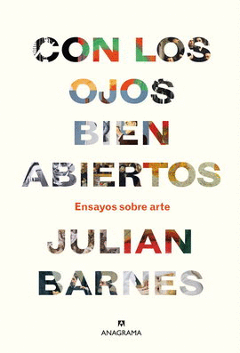 CON LOS OJOS BIEN ABIERTOS. ENSAYOS SOBRE ARTE