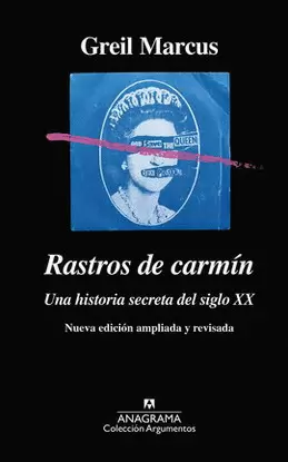 RASTROS DE CARMÍN. UNA HISTORIA SECRETA DEL SIGLO XX (NUEVA EDICIÓN AMPLIADA Y REVISADA)