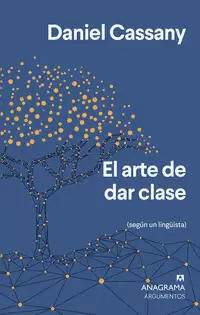 EL ARTE DE DAR CLASE (SEGÚN UN LINGÜISTA)