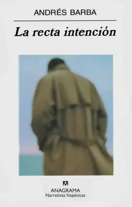 RECTA INTENCIÓN, LA