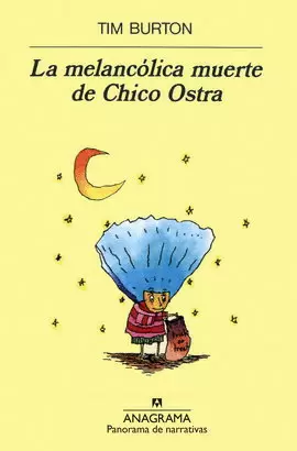 MELANCÓLICA MUERTE DE CHICO OSTRA, LA