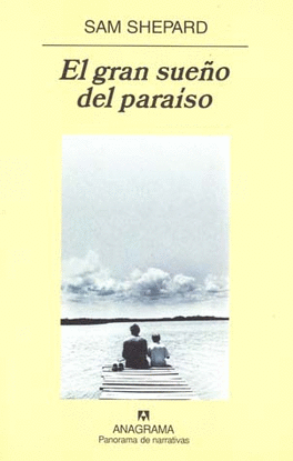 GRAN SUEÑO DEL PARAÍSO, EL
