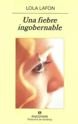 UNA FIEBRE INGOBERNABLE