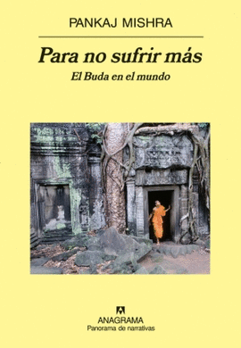 PARA NO SUFRIR MÁS. EL BUDA EN EL MUNDO