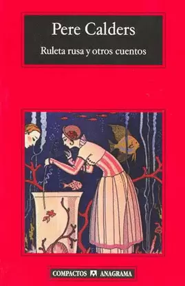 RULETA RUSA Y OTROS CUENTOS