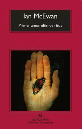 PRIMER AMOR, ÚLTIMOS RITOS