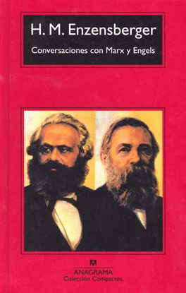 CONVERSACIONES CON MARX Y ENGELS