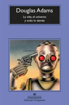 VIDA, EL UNIVERSO Y TODO LO DEMÁS, LA