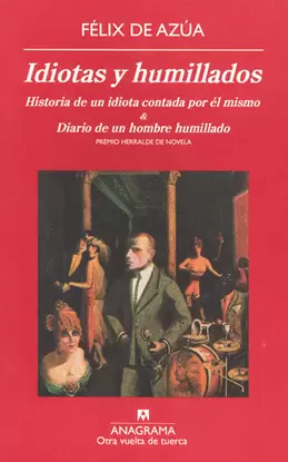 IDIOTAS Y HUMILLADOS