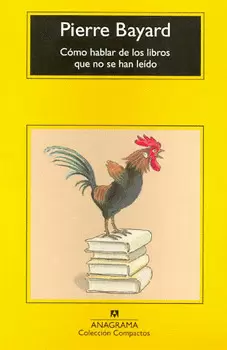 COMO HABLAR DE LOS LIBROS QUE NO SE HAN LEIDO