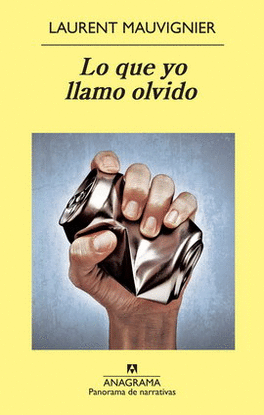 QUE YO LLAMO OLVIDO, LO
