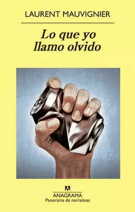 QUE YO LLAMO OLVIDO, LO