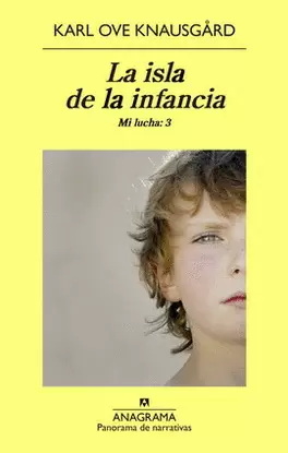 ISLA DE LA INFANCIA. MI LUCHA: 3, LA