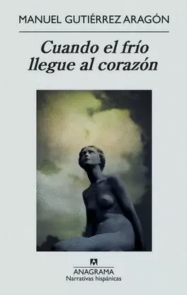 CUANDO EL FRÍO LLEGUE AL CORAZÓN
