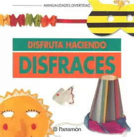 DISFRUTA HACIENDO DISFRACES
