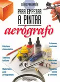AEROGRAFO GUIAS PARRAMON PARA EMPEZAR A PINTAR
