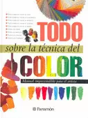 TODO SOBRE LA TECNICA DEL COLOR