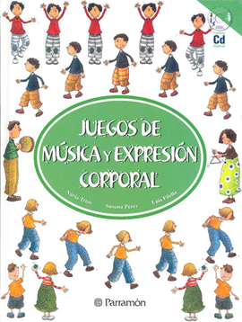 JUEGOS DE MUSICA Y EXPRESION CORPORAL