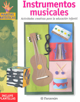 INSTRUMENTOS MUSICALES ACTIVIDADES CREATIVAS PARA LA