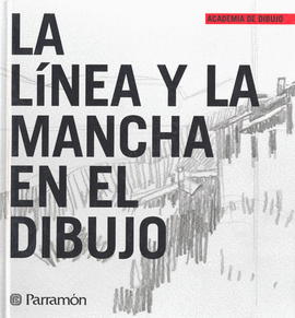 LA LINEA Y LA MANCHA EN EL DIBUJO