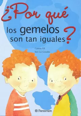 POR QUE LOS GEMELOS SON TAN IGUALES