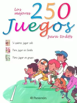 LOS MEJORES 250 JUEGOS PARA TODAS