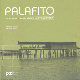 PALAFITO DE ARQUITECTURA VERNACULA A CONTEMPORANEA