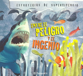 ENTRE EL PELIGRO Y EL INGENIO