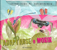 ADAPTARSE O MORIR